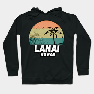 Lanai hawaii Hoodie